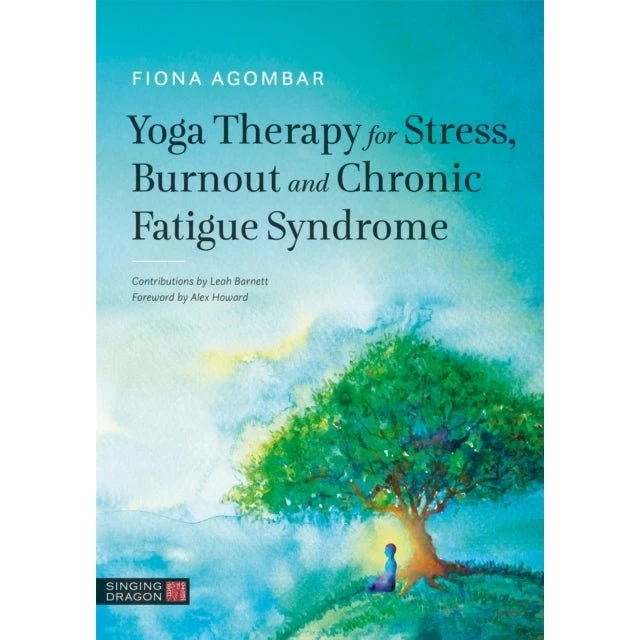 Yoga Therapy for Stress, Burnout and Chronic Fatigue Syndrome