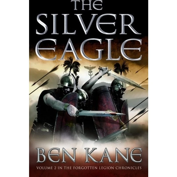 Ben Kane: The Silver Eagle