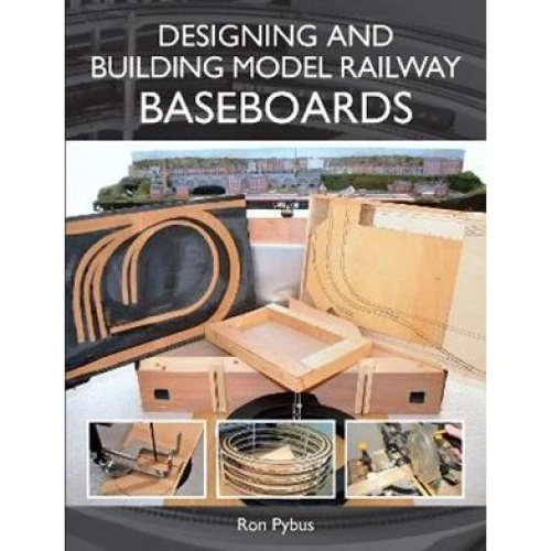 Ron Pybus: Designing and Building Model Railway Baseboards