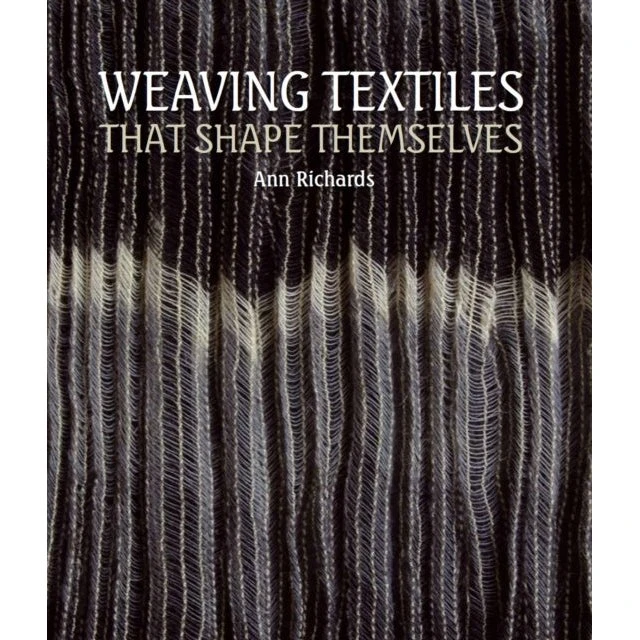 Weaving Textiles That Shape Themselves - Ann Richards