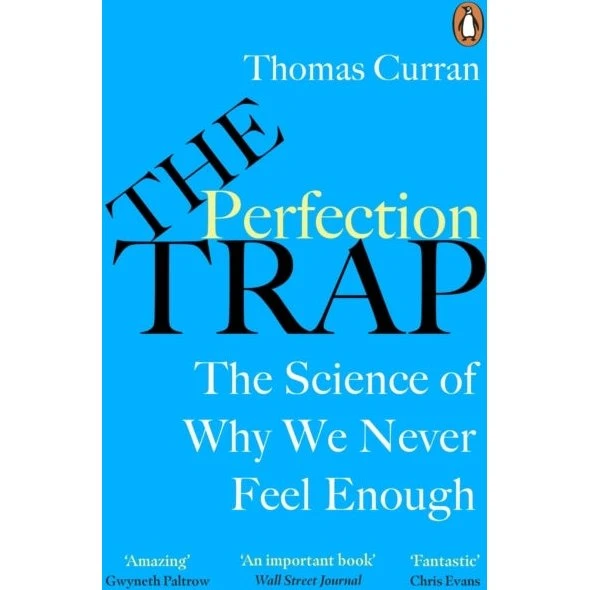 Thomas Curran: The Perfection Trap