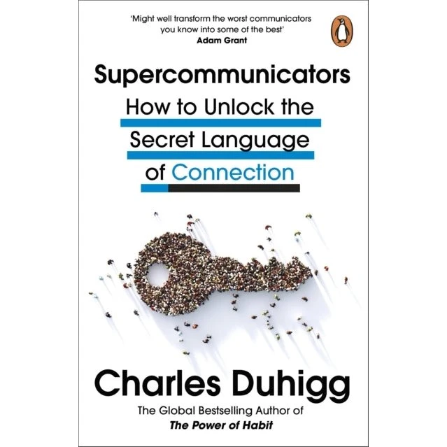 Charles Duhigg: Supercommunicators