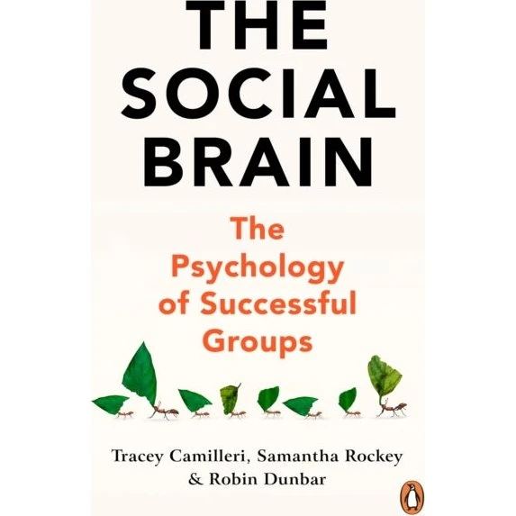 The Social Brain - Robin Dunbar, Tracey Camilleri & Samantha Rockey