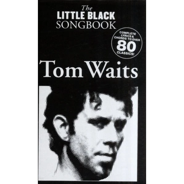 Tom Waits - The Little Black Songbook