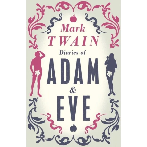 Mark Twain - Diaries of Adam and Eve
