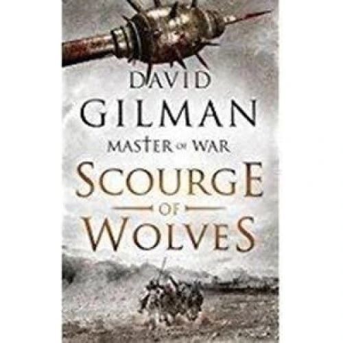David Gilman: Scourge of Wolves - Historisk roman