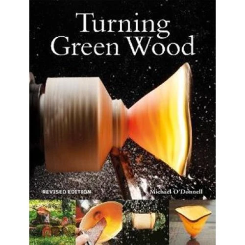 Michael O'Donnell: Turning Green Wood (Bog)