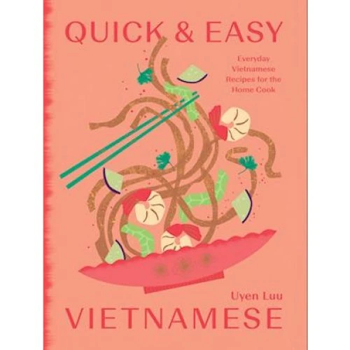 Quick and Easy Vietnamese - Uyen Luu - Kogebog