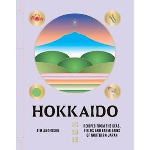 Tim Anderson: Hokkaido - En kulinarisk rejse