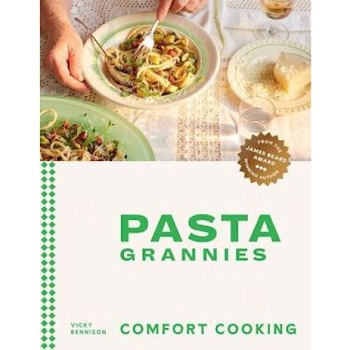Pasta Grannies: Comfort Cooking - Vicky Bennison - Bog