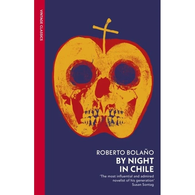 By Night in Chile - Roberto Bolaño
