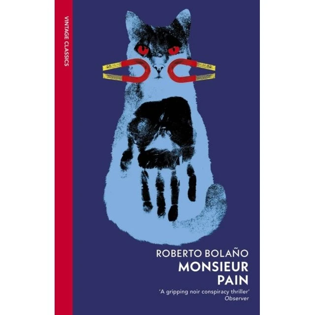 Monsieur Pain - Roberto Bolaño