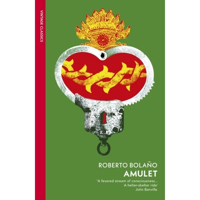Roberto Bolaño: Amulet