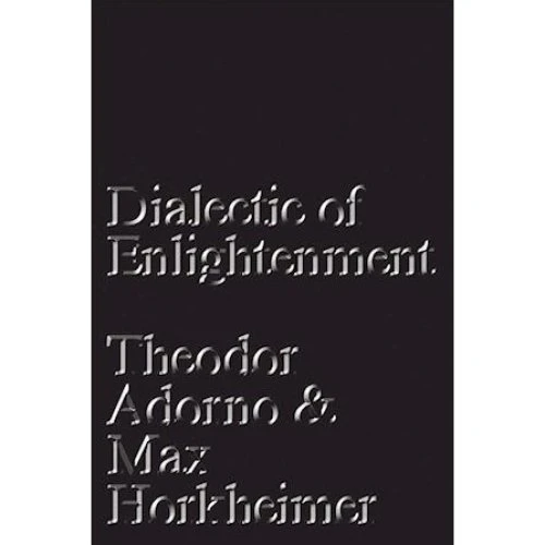 Dialectic of Enlightenment - Adorno & Horkheimer (Bog)