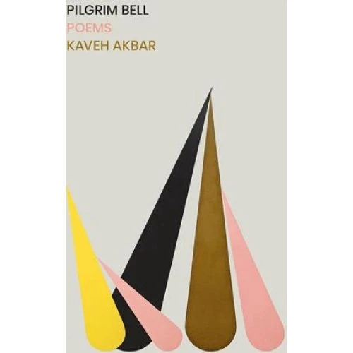 Pilgrim Bell - Kaveh Akbar (Bog)
