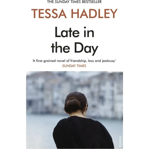 Tessa Hadley: Late in the Day (Bog)