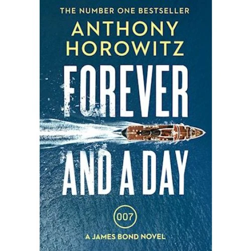 Anthony Horowitz: Forever and a Day - Bog