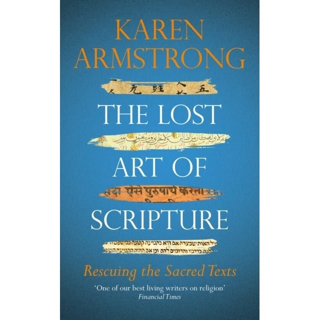 Karen Armstrong: The Lost Art of Scripture