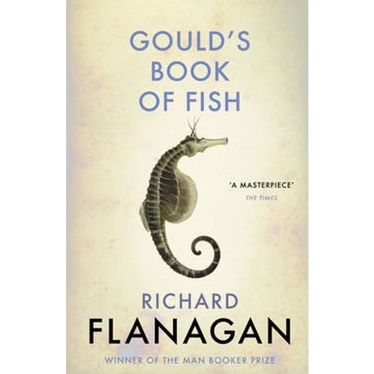 Gould's Book of Fish - Richard Flanagan