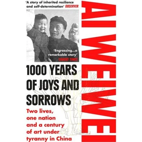 Ai Weiwei: 1000 Years of Joys and Sorrows - Bog