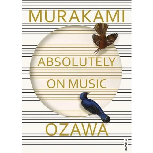 Absolutely on Music - Haruki Murakami & Seiji Ozawa (Bog)