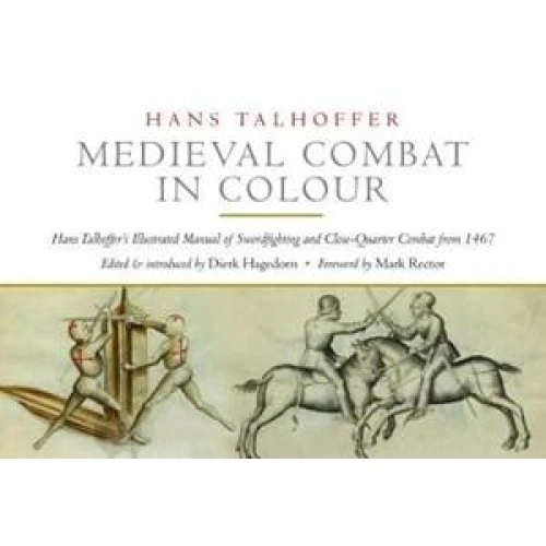 Hans Talhoffer: Medieval Combat in Colour - Bog