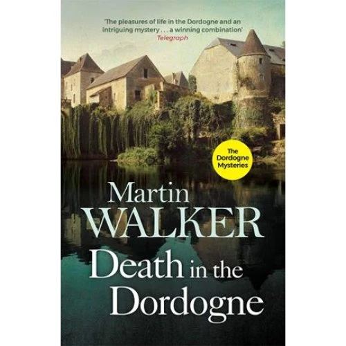 Martin Walker - Death in the Dordogne (Bog)