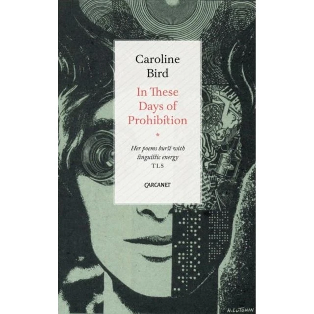 Caroline Bird: In These Days of Prohibition
