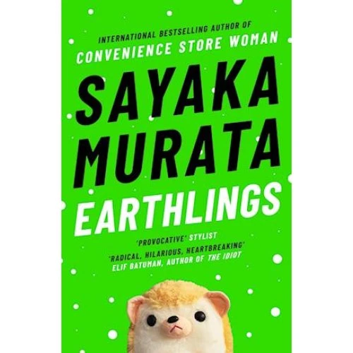 Sayaka Murata - Earthlings - Bog