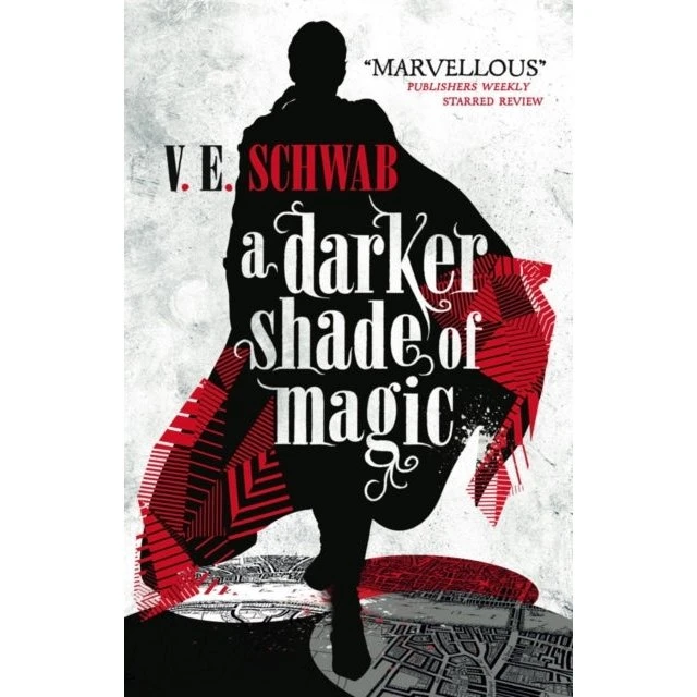 V. E. Schwab: A Darker Shade of Magic
