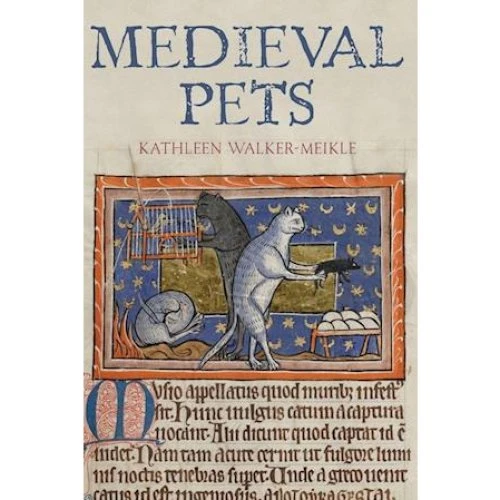Kathleen Walker-Meikle: Medieval Pets - Bog