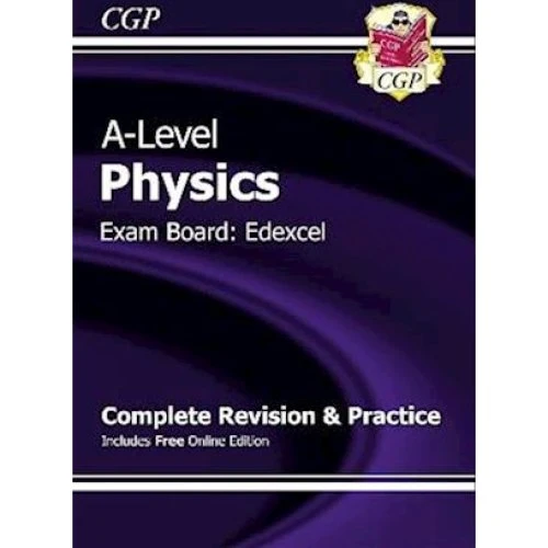 CGP A-Level Physics Edexcel Year 1 & 2 Revision & Practice