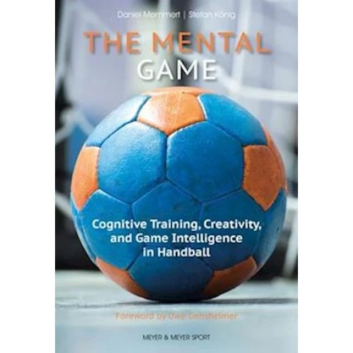 The Mental Game - Daniel Memmert & Stefan König (Bog)