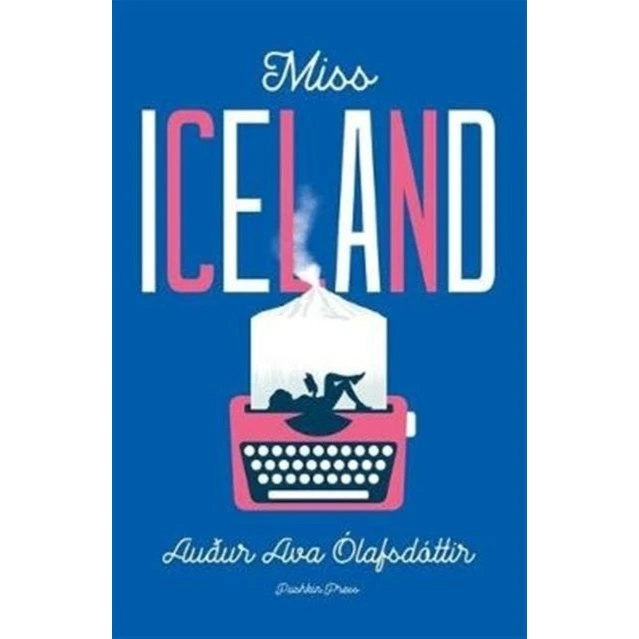 Miss Iceland - Auður Ava Ólafsdóttir (Bog)