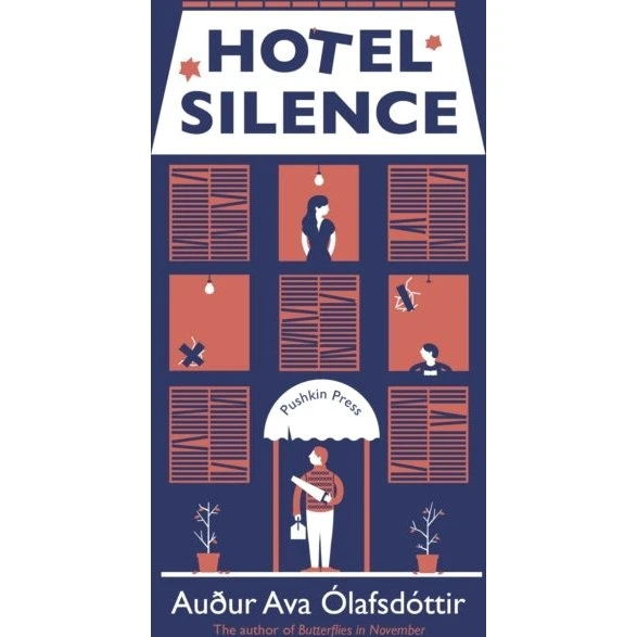 Hotel Silence - Auður Ava Ólafsdóttir (Bog)