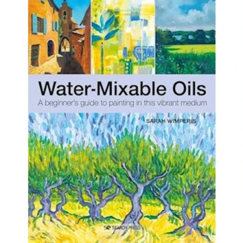 Sarah Wimperis: Water-Mixable Oils - Begynderguide