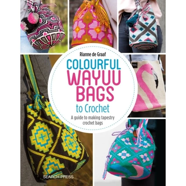 Colourful Wayuu Bags to Crochet - Bog af Rianne de Graaf
