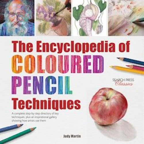 Judy Martin: The Encyclopedia of Coloured Pencil Techniques