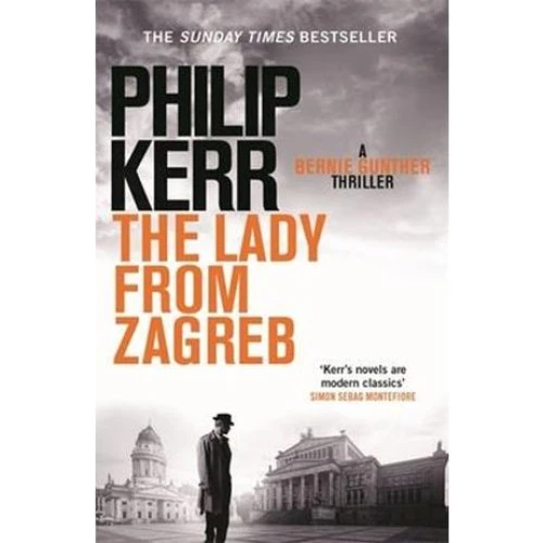 Philip Kerr: The Lady From Zagreb (Bog)