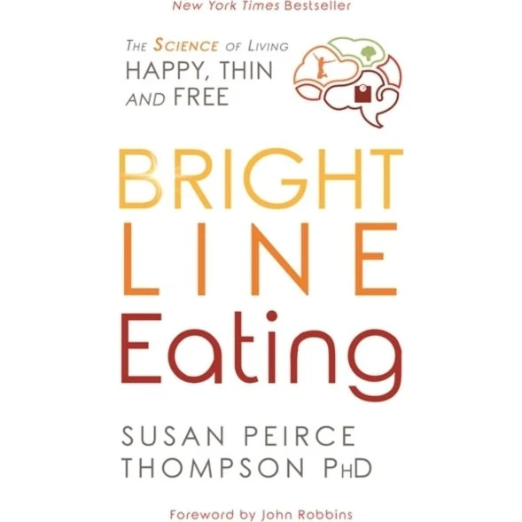 Bright Line Eating af Susan P.
