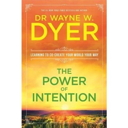 Wayne Dyer: The Power of Intention (Bog)