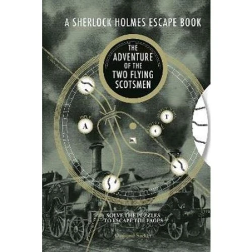 Ormond Sacker: Sherlock Holmes Escape Book - Two Flying Scotsmen