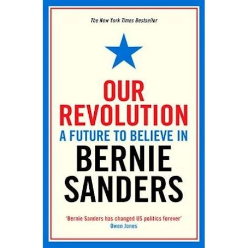 Bernie Sanders: Our Revolution - Bog
