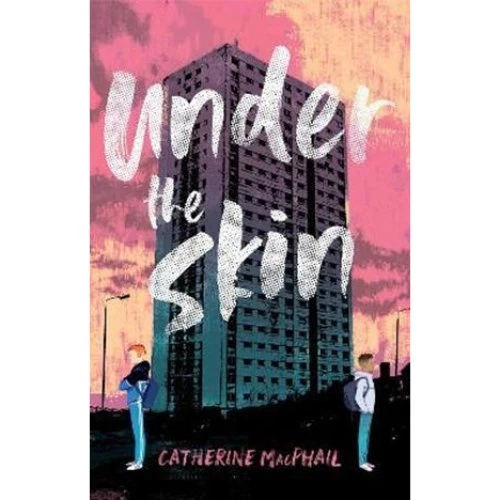 Catherine MacPhail: Under the Skin (Bog)