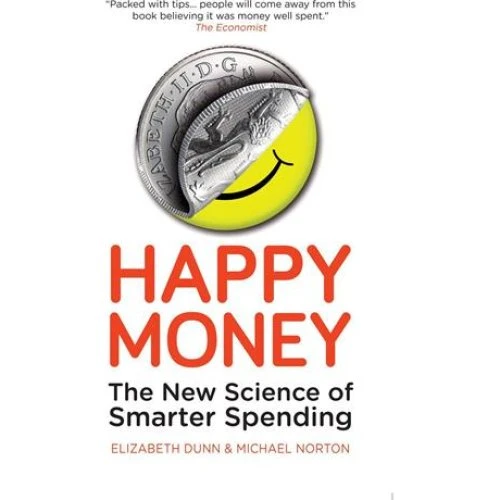 Happy Money af Michael Norton og Elizabeth Dunn (Bog)