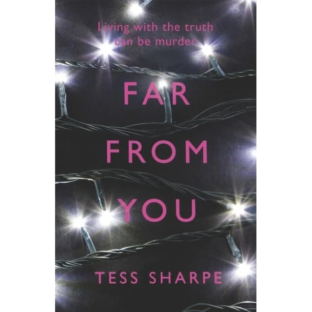 Tess Sharpe: Far From You