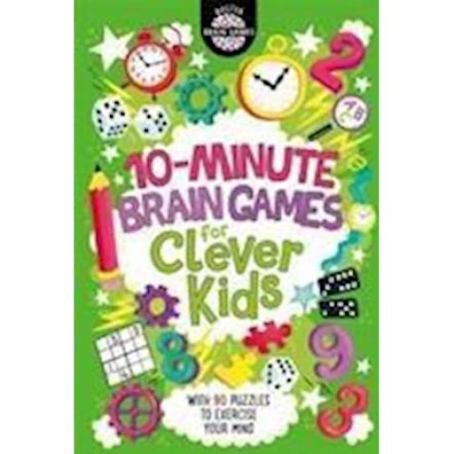 Gareth Moore: 10-Minute Brain Games for Clever Kids