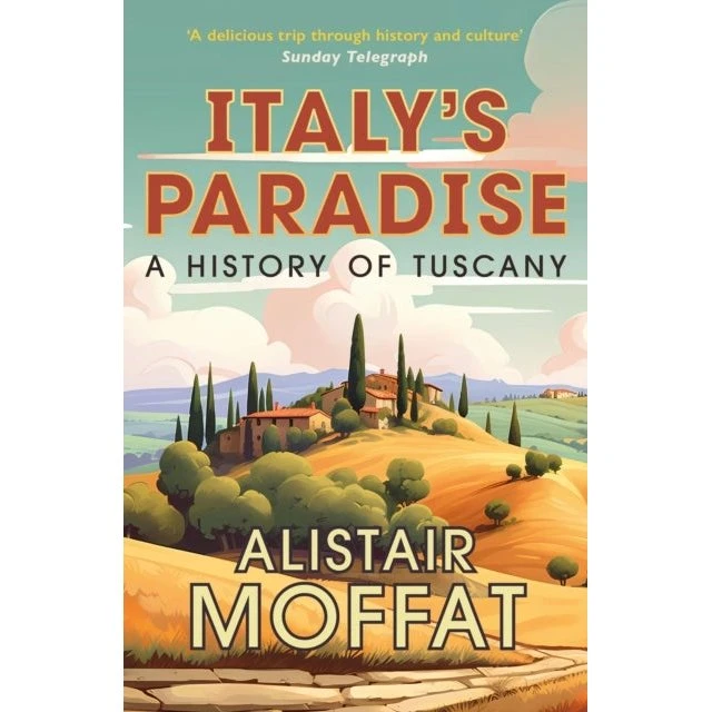 Alistair Moffat: Italy's Paradise - Bog