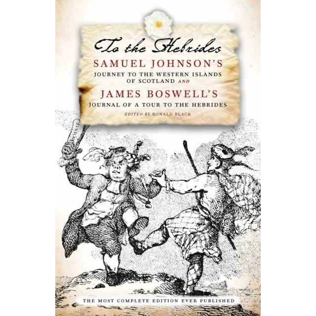 To the Hebrides - Samuel Johnson & James Boswell