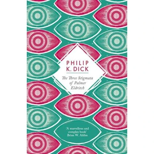Philip K. Dick: The Three Stigmata of Palmer Eldritch (Bog)